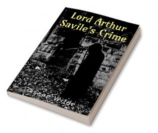 Lord Arthur Savile's Crime