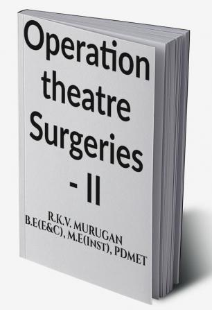 OPERATION THEATRE SURGERIES-II