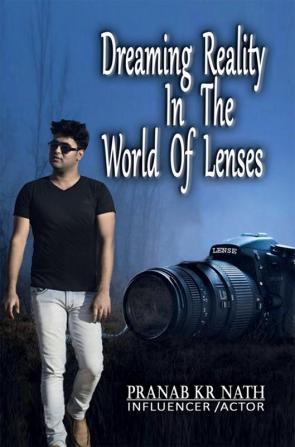 Dreaming Reality In The World Of Lenses