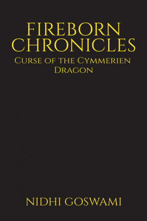 Fireborn Chronicles: Curse of the Cymmerien Dragon