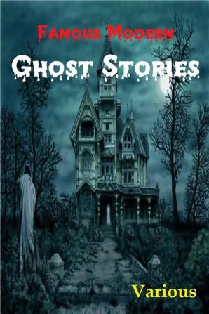 Famous Modern Ghost Stories