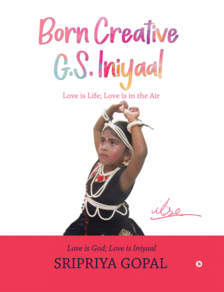 Born Creative G.S. Iniyaal : Love is Life; Love is in the Air