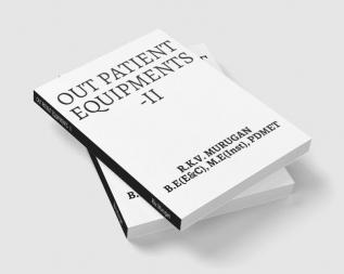 OUT PATIENT EQUIPMENTS- II