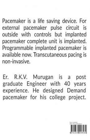 Implanted External Trancutaneous Pacers.