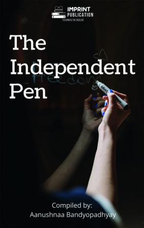 The Independent Pen