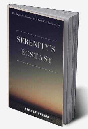 SERENITY'S ECSTASY