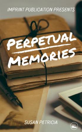 Perpetual Memories