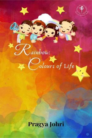 Rainbow: Colours of Life