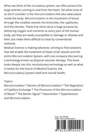 Physical Vascular Therapy - The Next Generation Of Medicine? : Microcirculation Of Blood - What Everyone Should Know About