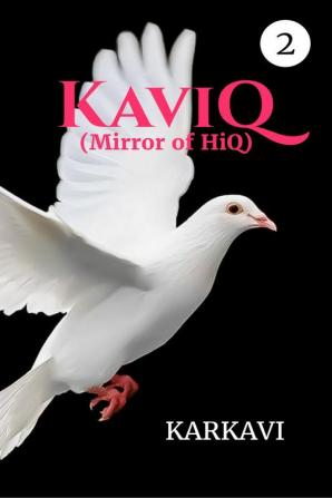 KaviQ- 2 : (Mirror of hiQ)