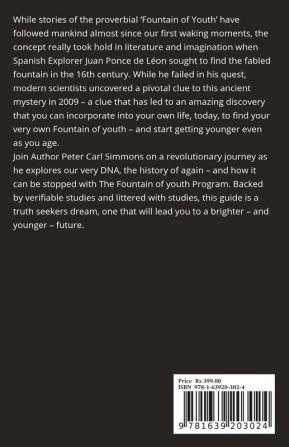 Getting Younger is Not a Dream : What you should know about getting older how you can prevent it and how you can even get younger again. / The »Fountain of youth - program«