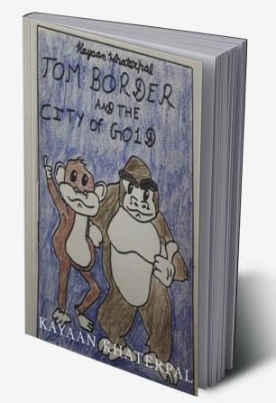 TOM Border and The CIty of Gold