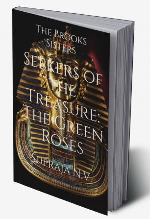 The Brooks Sisters: Seekers of the Treasure: The Green Roses