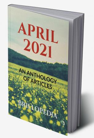 April 2021 : An Anthology of Articles