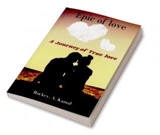 Epic of love : True incident that embraced my life