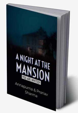 A Night at the mansion : You are Invited!