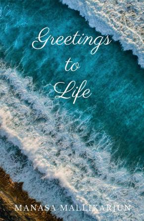 Greetings to Life