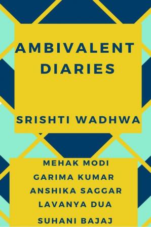 Ambivalent Diaries