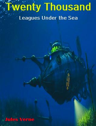 Twenty Thousand Leagues Under the Sea