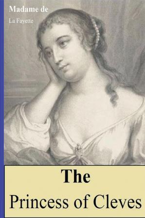 The Princess of Cleves : (English Edition)