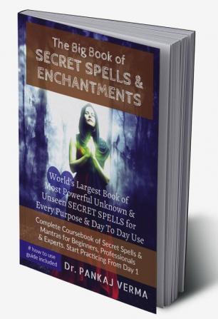 The Big Book of SECRET SPELLS &amp; ENCHANTMENTS