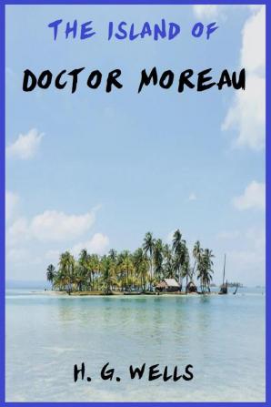 The Island of Doctor Moreau