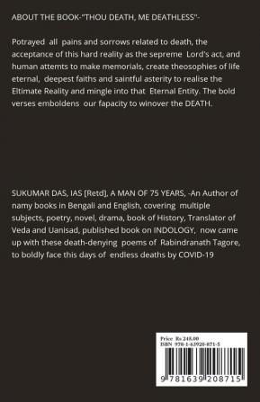 Thou Death Me Deathless : তুমি মৃত্যু আমি মৃত্যুঞ্জয় II तू मृत्यु मैं हूँ मृत्युंजय