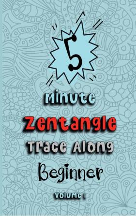 5 Minute Zentangle Trace Along - Beginner Volume 1