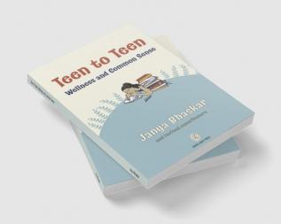 Teen to Teen: Wellness and Common Sense