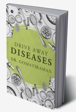 DRIVE AWAY DISEASES