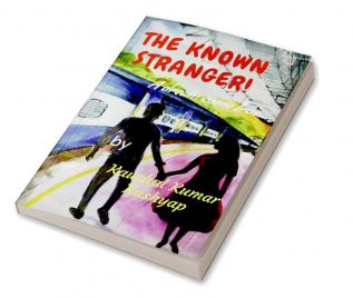 The Known Stranger : A dream come true