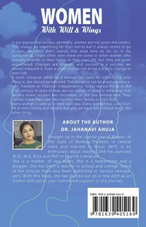 Women With Will &amp; Wings : Featuring Inspirational and Motivational Beacons of India. The Journey of Women's Path Breaking Struggles and Achieving Pioneering Stature