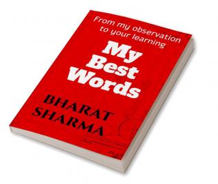 My best words : From my observation to your learning