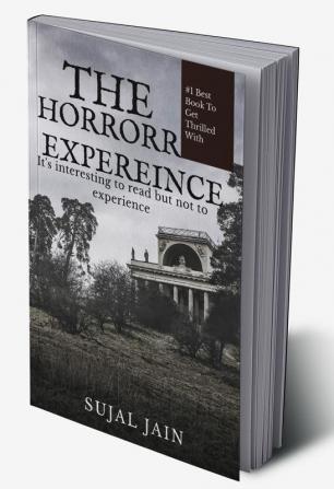 The horrorr experience : its interesting to read but not to experience