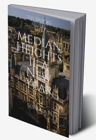 The Brooks Sisters: Median Heights II: A New Year : Life at college