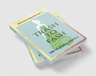 Trash to Fash : Ethnoyst Magazine Vol. 2