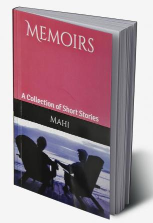 Memoirs : A collection of love stories