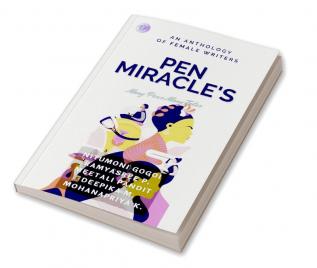 Pen Miracle's : Many Pens Many Tales