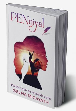 PENniyal : Poems from an Impulsive Pen