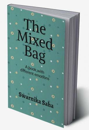 The Mixed Bag : A book with different emotions