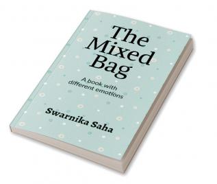 The Mixed Bag : A book with different emotions