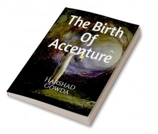 The Birth Of Accentures