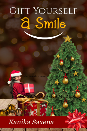 Gift Yourself a Smile! : Brighten your life with a Smile!