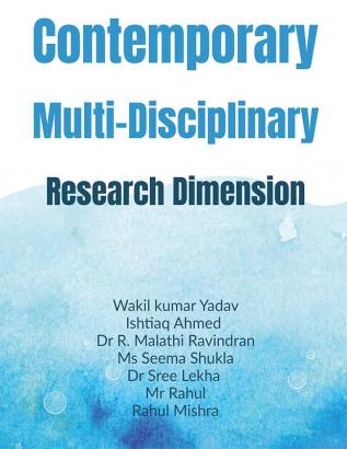 Contemporary Multi-Disciplinary Research Dimension