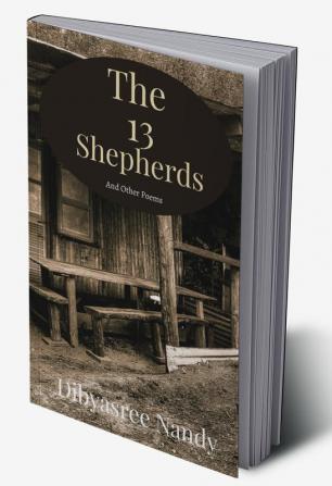 The 13 Shepherds : And Other Poems