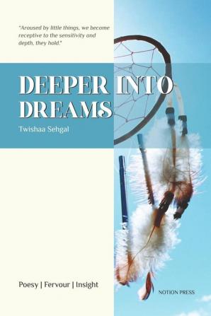 Deeper Into Dreams : A poetry handout book