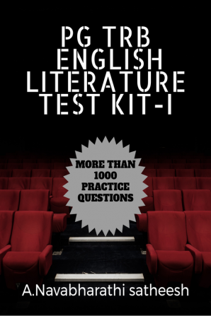 PG TRB ENGLISH LITERATURE TEST KIT-I : MORE THAN 1000 PRACTICE QUESTIONS COVERING ALL TEN UNITS OF SYLLABUS