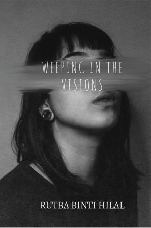 Weeping in the Visions