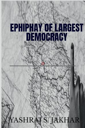 Epiphany of largest democracy.