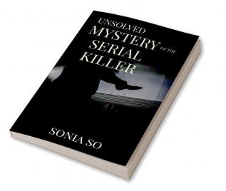 unsolved mystery of the serial killer